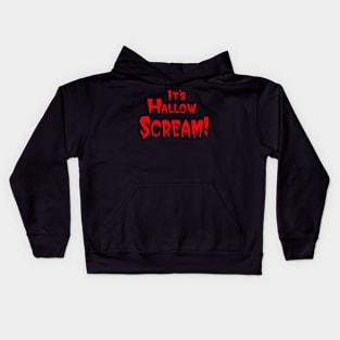 It's Hallow Scream! Halloween Kids Hoodie